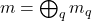 m=\bigoplus_qm_q