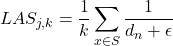 \begin{equation*} LAS_{j,k}= \frac{1}{k}\sum_{x \in S} \frac{1}{d_n+\epsilon} \end{equation*}