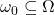 \omega_0\subseteq \Omega