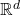 {\mathbb{R}}^d