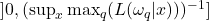 ]0,(\sup_x \max_q(L(\omega_q|x)))^{-1}]