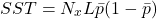 \begin{equation*} SST=N_xL\bar{p}(1-\bar{p}) \end{equation*}