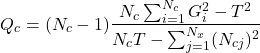 \begin{equation*} Q_c=(N_c-1)\frac{N_c\sum_{i=1}^{N_c}G_i^2-T^2}{N_cT-\sum_{j=1}^{N_x}(N_{cj})^2} \end{equation*}