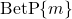 \textrm{BetP}\{m\}
