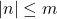 |n|\leq m