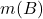 m(B)