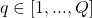 q\in[1,...,Q]