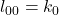 l_{00} = k_0