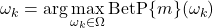 \begin{equation*} \omega_k=\textrm{arg}\max_{\omega_k\in\Omega}\textrm{BetP}\{m\}(\omega_k) \end{equation*}