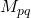M_{pq}