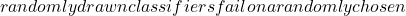 randomly drawn classifiers fail on a randomly chosen