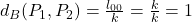 d_B(P_1,P_2)=\frac{l_{00}}{k}=\frac{k}{k}=1