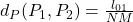 d_P(P_1,P_2)=\frac{l_{01}}{NM}