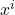 x^i