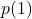 p(1)