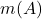 m(A)